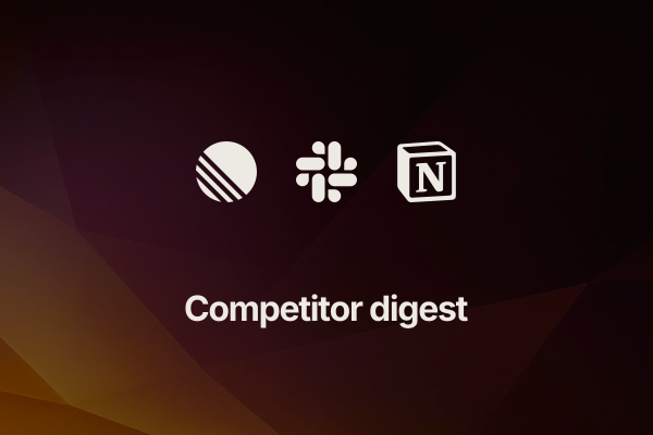 competitor-teardown: Competitor digest